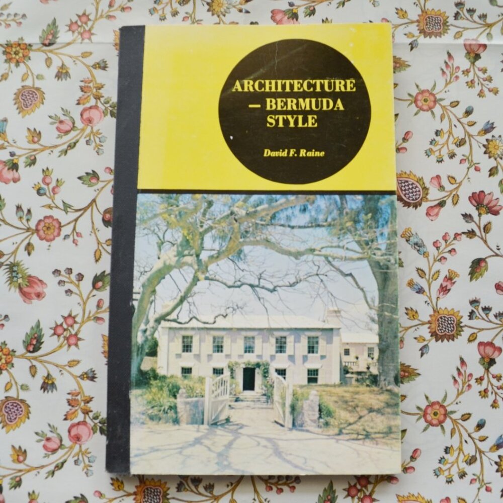Architecture - Bermuda Style  A Short Survey of Architecture in the Bermudas